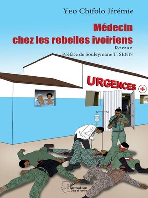 cover image of Médecin chez les rebelles ivoiriens